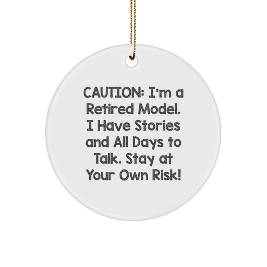 Funny Model Gifts - Circle Ornament for Men Women Friends Family - I'm A Retired Model - Christmas Unique Decorations - Model Lover Gift from Friends Coworkers - Image 1