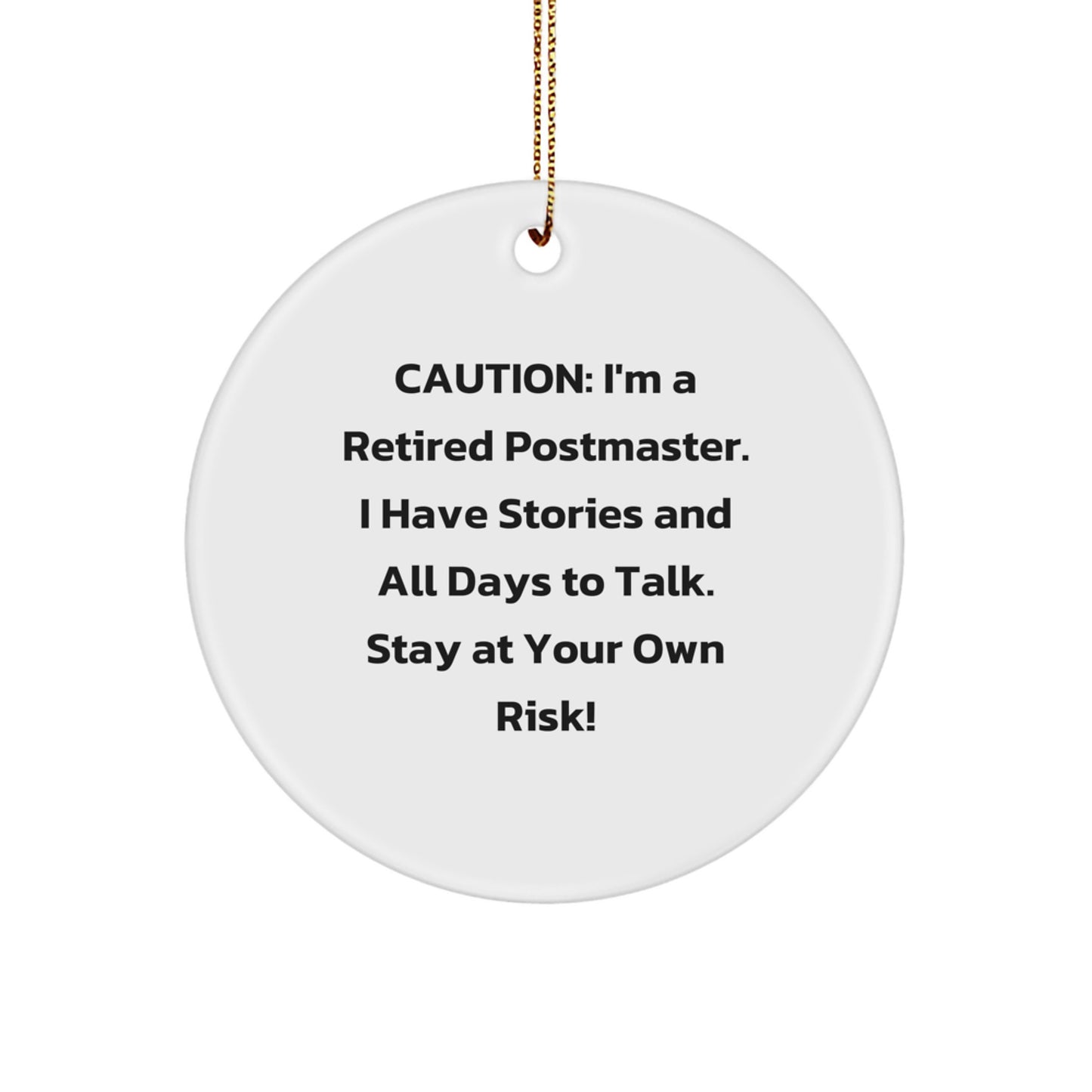 Funny Postmaster Gifts from Men to Friends, Stay At Your Own Risk! Postmaster Circle Ornament for Christmas Unique Gifts - Image 1