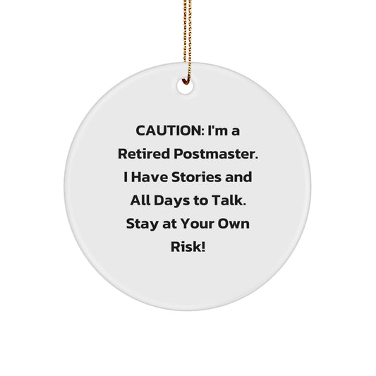 Funny Postmaster Gifts from Men to Friends, Stay At Your Own Risk! Postmaster Circle Ornament for Christmas Unique Gifts - Image 1