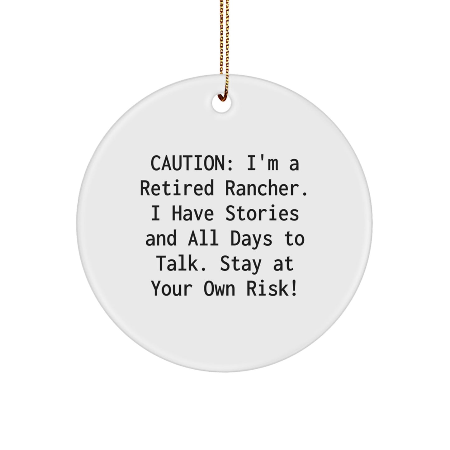 Funny Rancher Gifts from Men for Rancher - Retro Circle Ornament 'I'm a Retired Rancher' Christmas Unique - Image 1