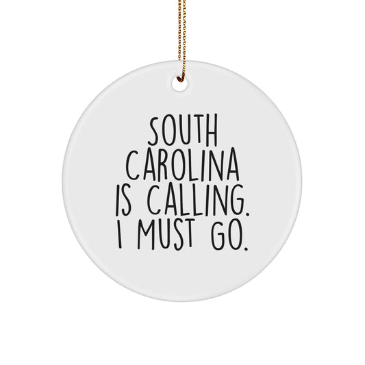 South Carolina Circle Ornament - Funny Quote Gifts from Friends for South Carolina Men Women Family - Christmas Unique Ornament - Image 1