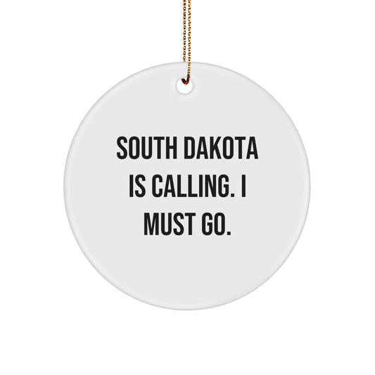 Unique South Dakota Gifts from Friends for Christmas - 'South Dakota Is Calling. I Must Go.' Circle Ornament - Image 1