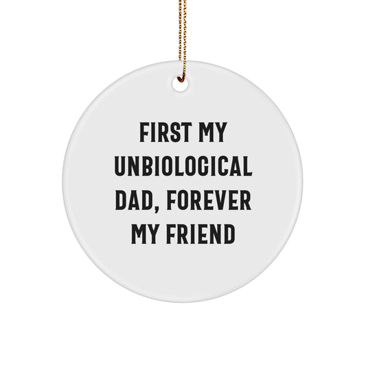 First My Unbiological Dad Quote Christmas Ornament for Grandpa Gift - Image 1
