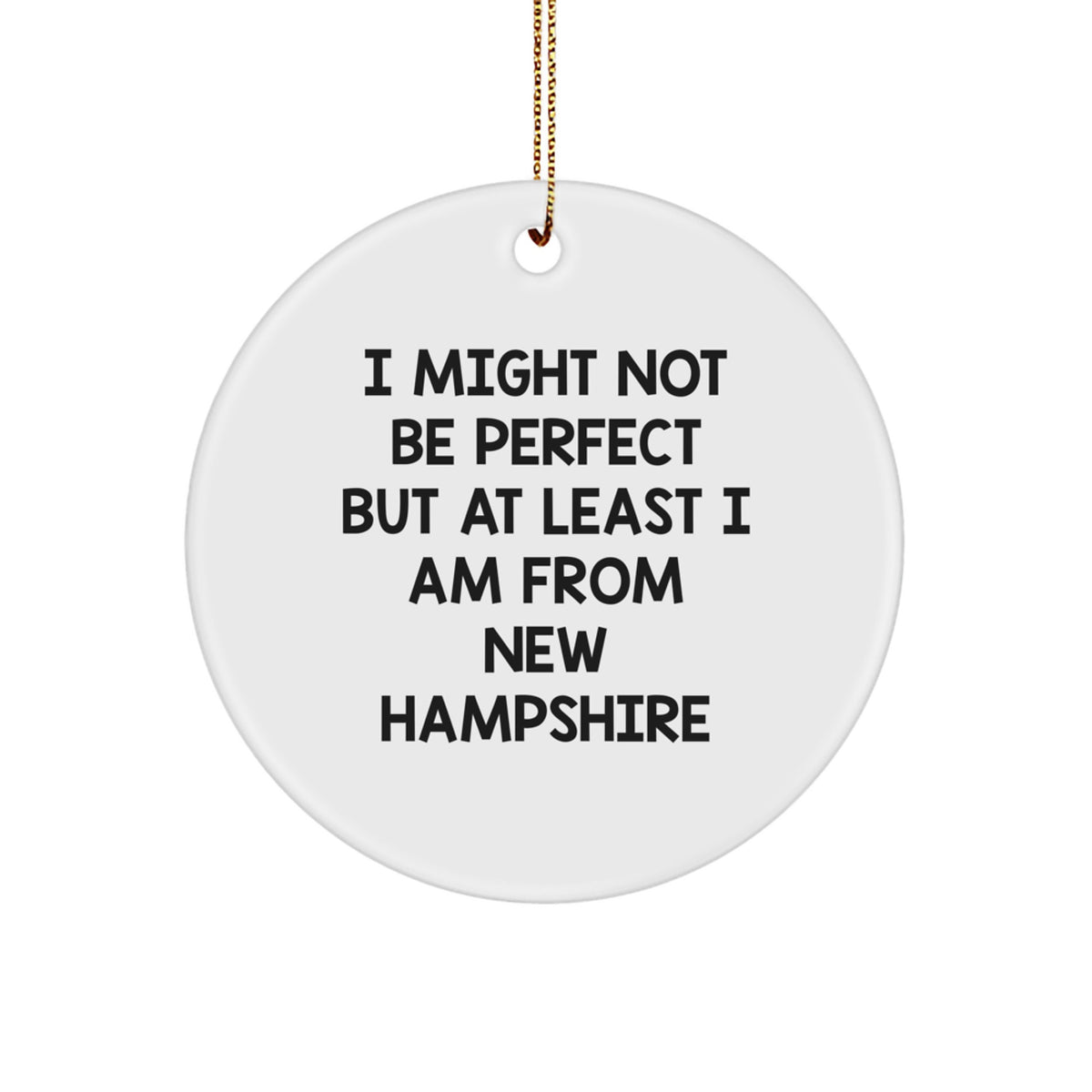 New Hampshire Circle Ornaments Funny Quote Gifts from Family to Friends Christmas Decorations - Image 1