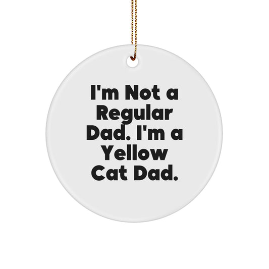 Funny Yellow Cat Dad Gifts from Men to Friends Unique Circle Ornament for Christmas Unique Gifts - Image 1