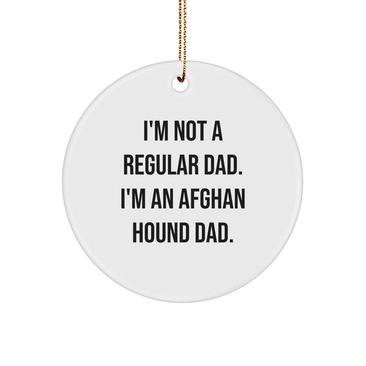 Funny Afghan Hound Dog Dad Gifts, Unique Christmas Circle Ornaments, Gifts from Dads to Afghan Hound Dog Lovers, Durable MDF with High-Gloss Finish - Image 1