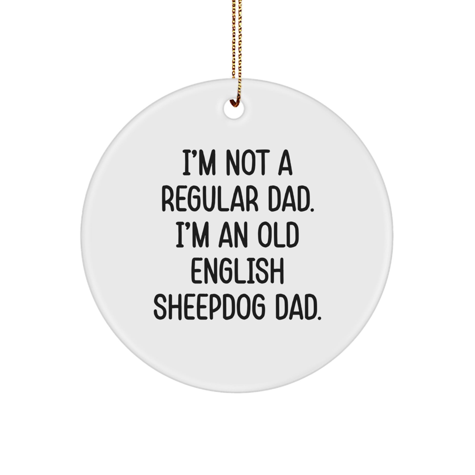 Funny Old English Sheepdog Christmas Unique Gifts from Dad for Family - Image 1