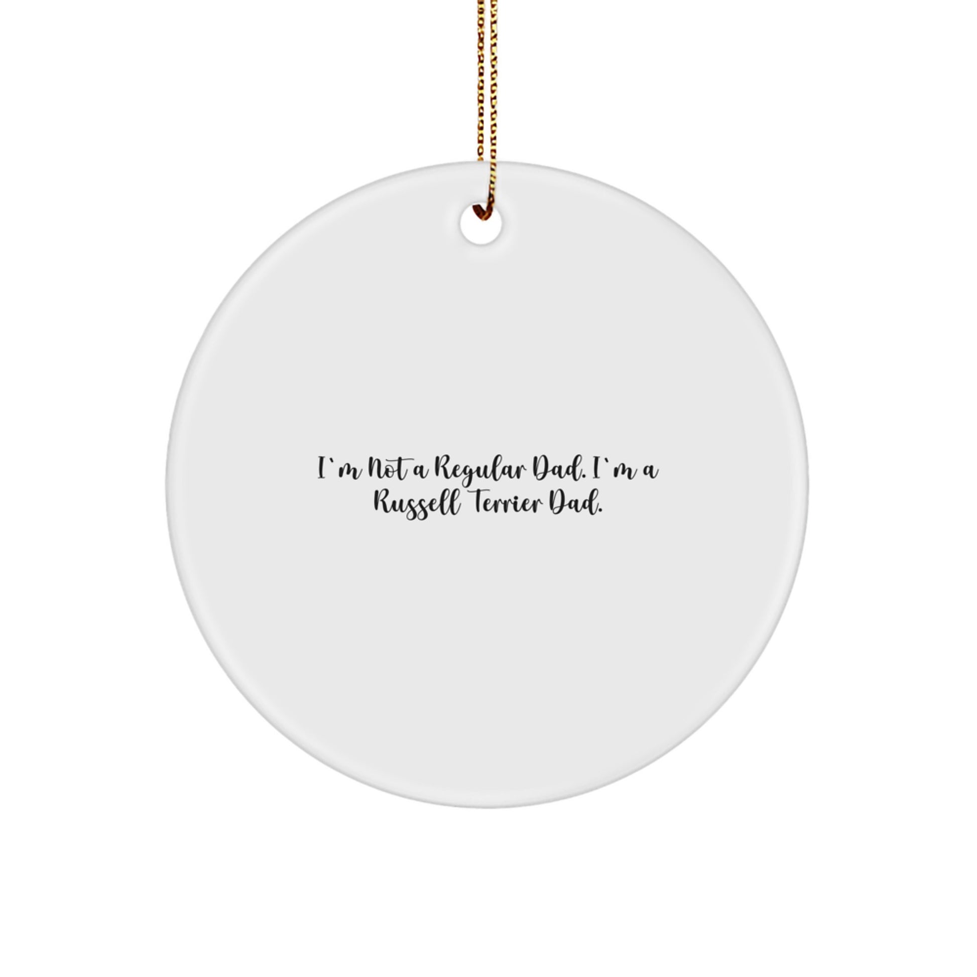 Funny Russell Terrier Dog Gifts for Men from Russell Terrier Dad to Family, Christmas Unique Gifts, Circle Ornament, Russell Terrier Dog Dad Gift - Image 1