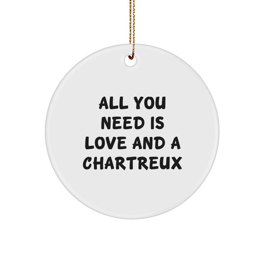 Funny Chartreux Cat Gifts For Men Women Friends Family Christmas Unique Circle Ornament from Lover, 'All You Need Is Love And A Chartreux' Quote - Image 1