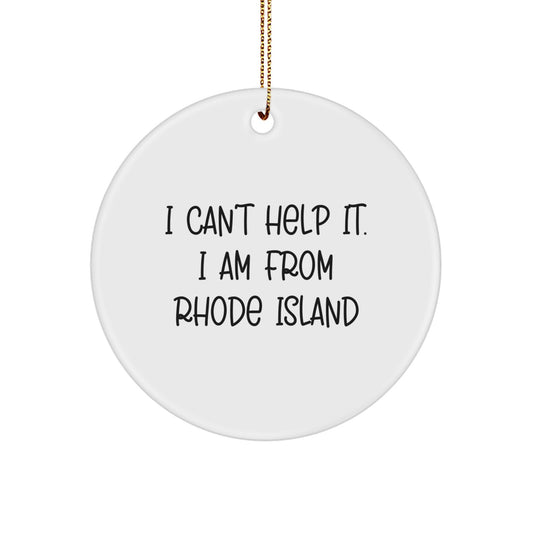 Funny 'I Cant Help It I Am From Rhode Island' Gifts for Rhode Island Man from Rhode Island Woman - Image 1
