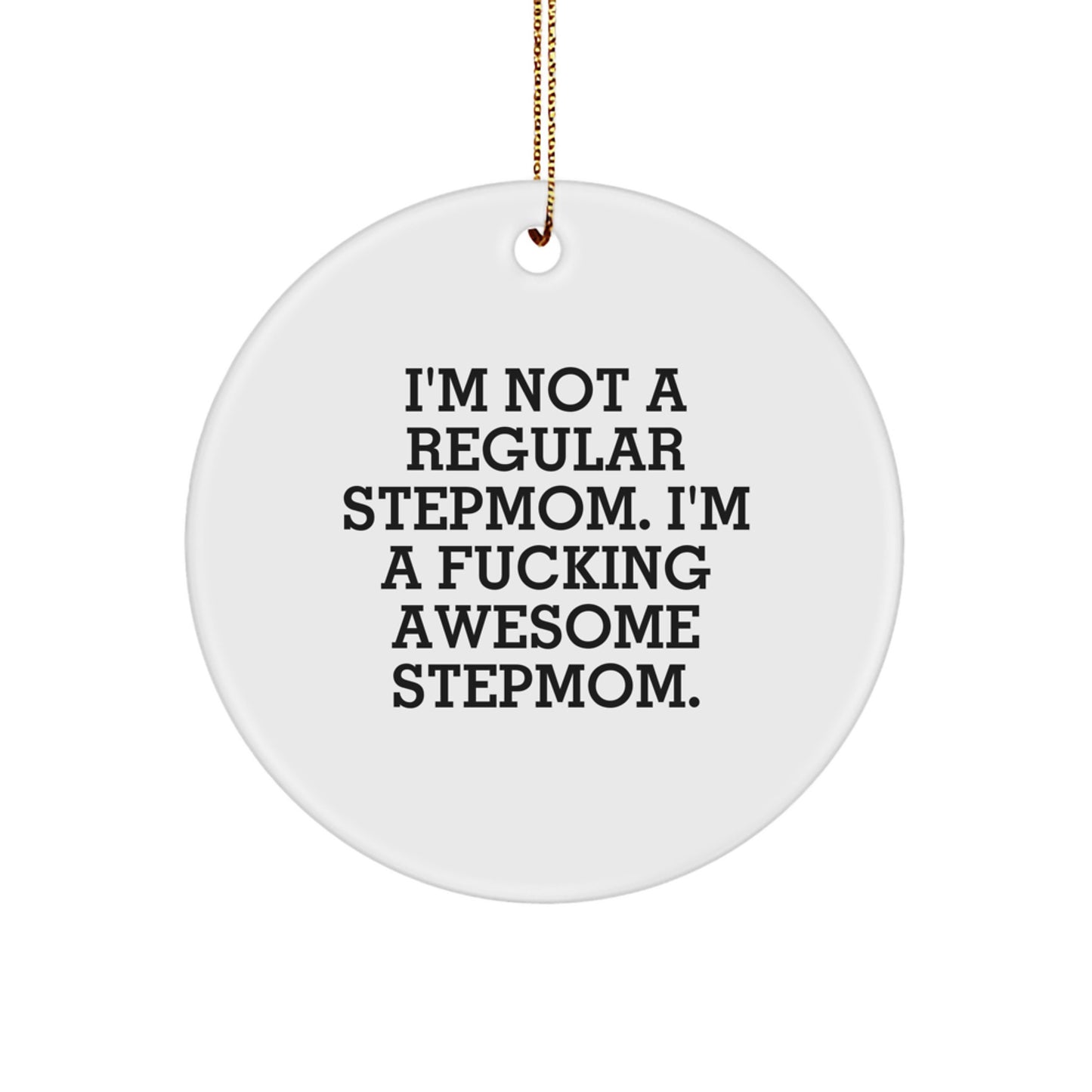 Funny Stepmom Gifts from Men for Stepmom Inspirational Christmas Unique Circle Ornament - Image 1