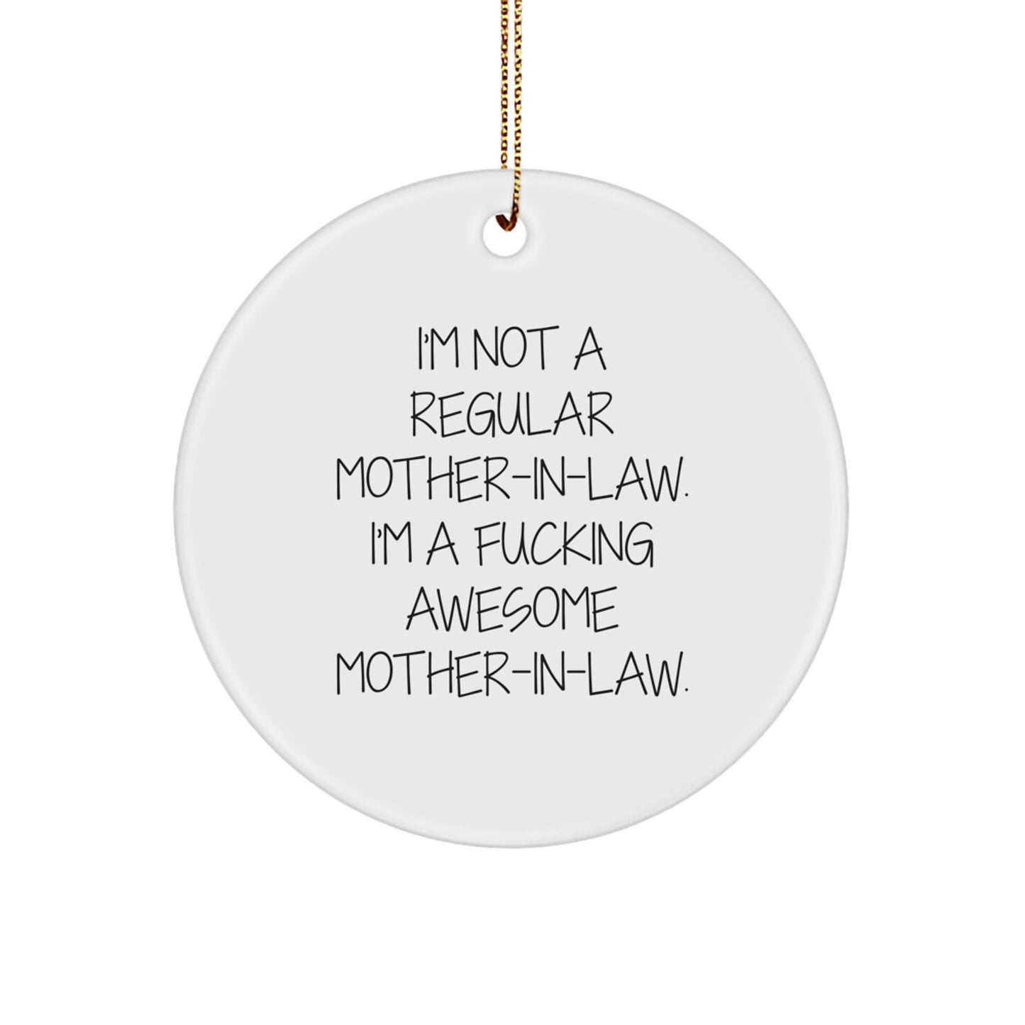 Funny Mom-in-law Gifts, Christmas Unique Circle Ornaments, Awesome Quotes, Gifts from Mom, for Mom, Funny Christmas Memorable Presents - Image 1