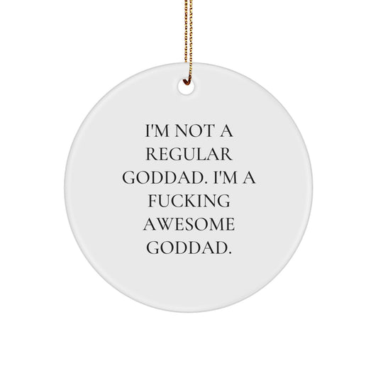 Funny Goddad Quote Circle Ornament Gifts from Family for Christmas, Unique Goddad Circle Ornaments for Men, Awesome Goddad Decor, Funny Circle Ornament Gift - Image 1