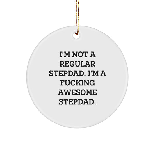 Funny Stepdad Gifts - Christmas Circle Ornament with Awesome Stepdad Quote, Gifts from Family, for the Amazing Stepdad in Your Life - Image 1