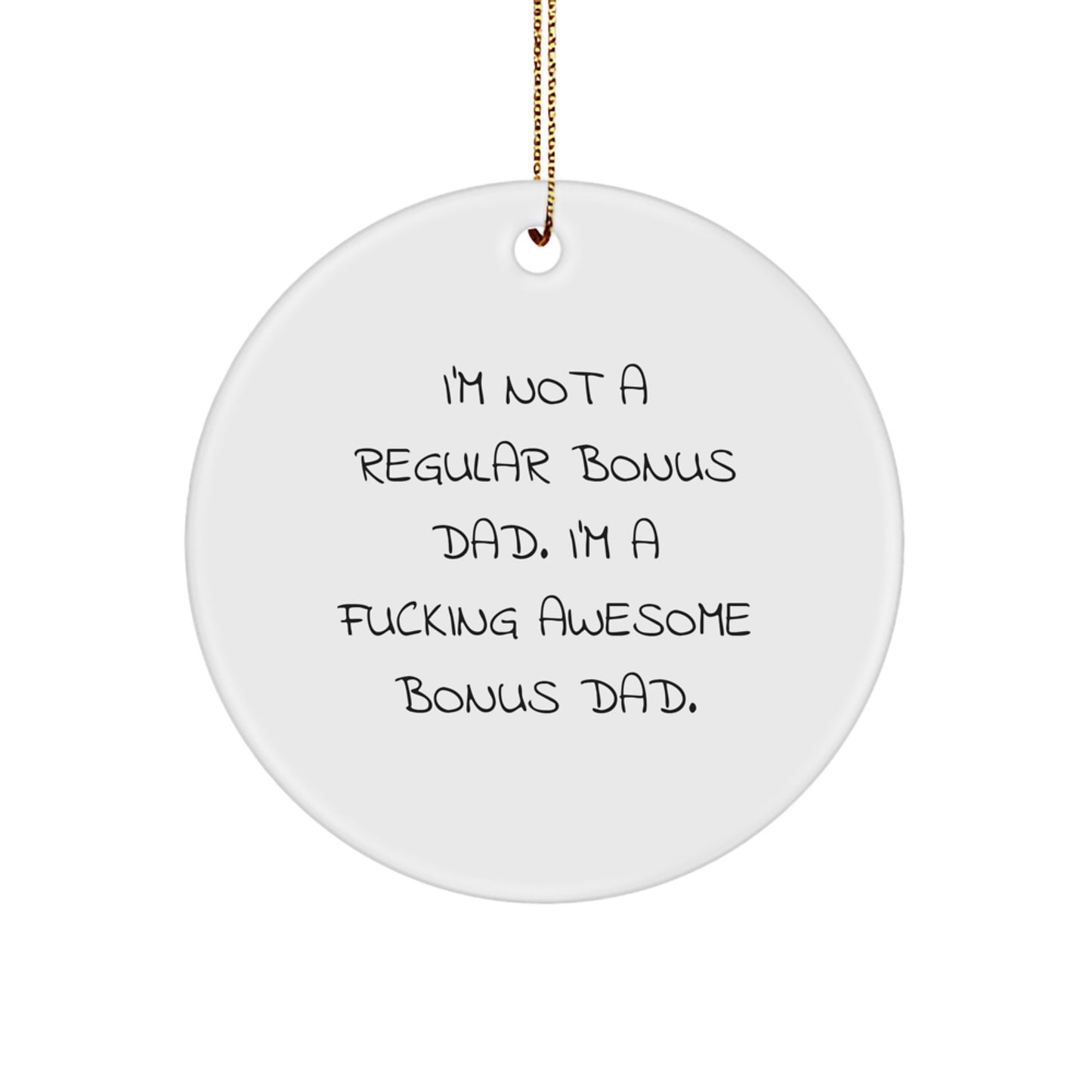 Funny Bonus Dad Circle Ornament Gifts from Men, Women, or Friends for Christmas Unique Presents - Image 1
