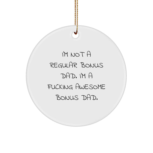 Funny Bonus Dad Circle Ornament Gifts from Men, Women, or Friends for Christmas Unique Presents - Image 1