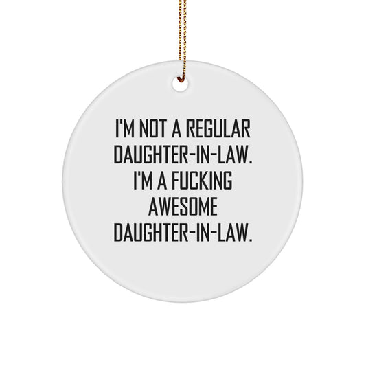 Funny Daughter-in-law Gifts from Men to Women - Christmas Unique Circle Ornament - Daughter-in-law Quote - Image 1