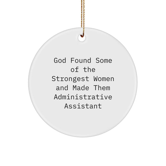 Funny Administrative Assistant Gifts from Men for Women Circle Ornament on Christmas - Image 1