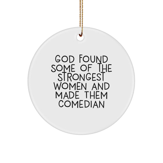 Funny Quote Comedian Gifts for Her Friends from God's Strongest Women Circle Ornament, Christmas Unique Decorations - Image 1