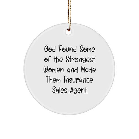 Funny Inspirational Gifts for Insurance Sales Agents - Circle Ornament with Gold Cord, White, Made in USA - Insurance Sales Agent Gifts for Men or Women, Christmas Unique Gifts for Coworkers - Image 1