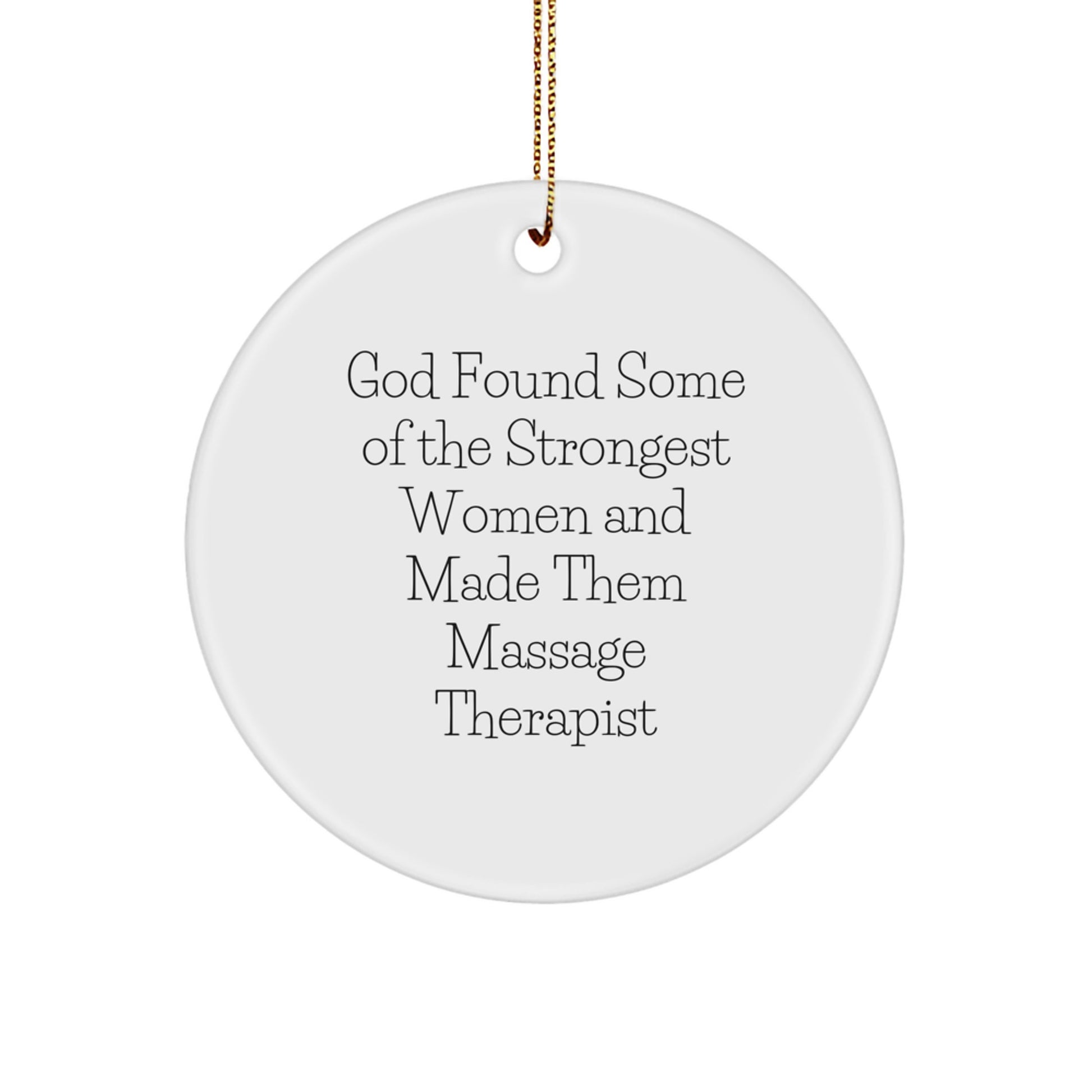 Funny Quote Massage Therapist Gifts from Men to Women, Circle Ornament for Christmas Unique Presents for Massage Therapist Friends and Family - Image 1