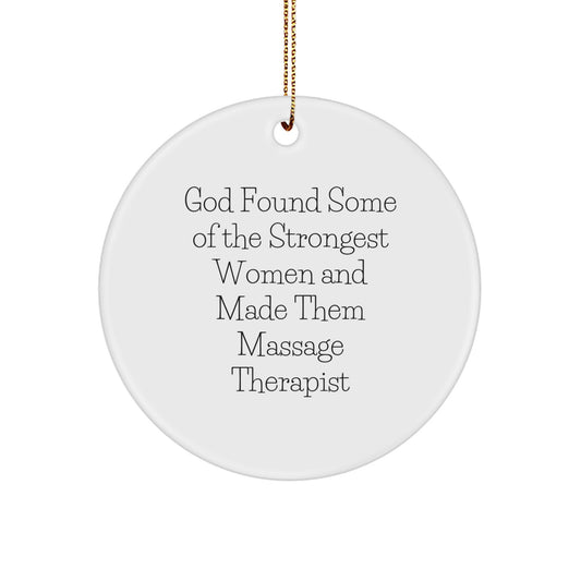Funny Quote Massage Therapist Gifts from Men to Women, Circle Ornament for Christmas Unique Presents for Massage Therapist Friends and Family - Image 1