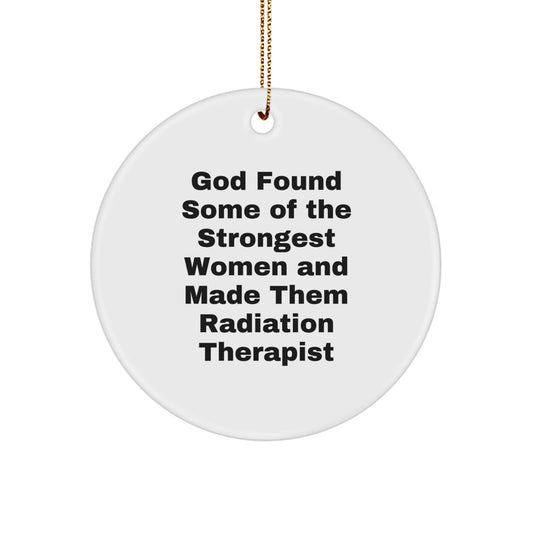 Funny Radiation Therapist Circle Ornament Gifts from Women for Women Radiation Therapist Staff Christmas Unique Gifts - Image 1