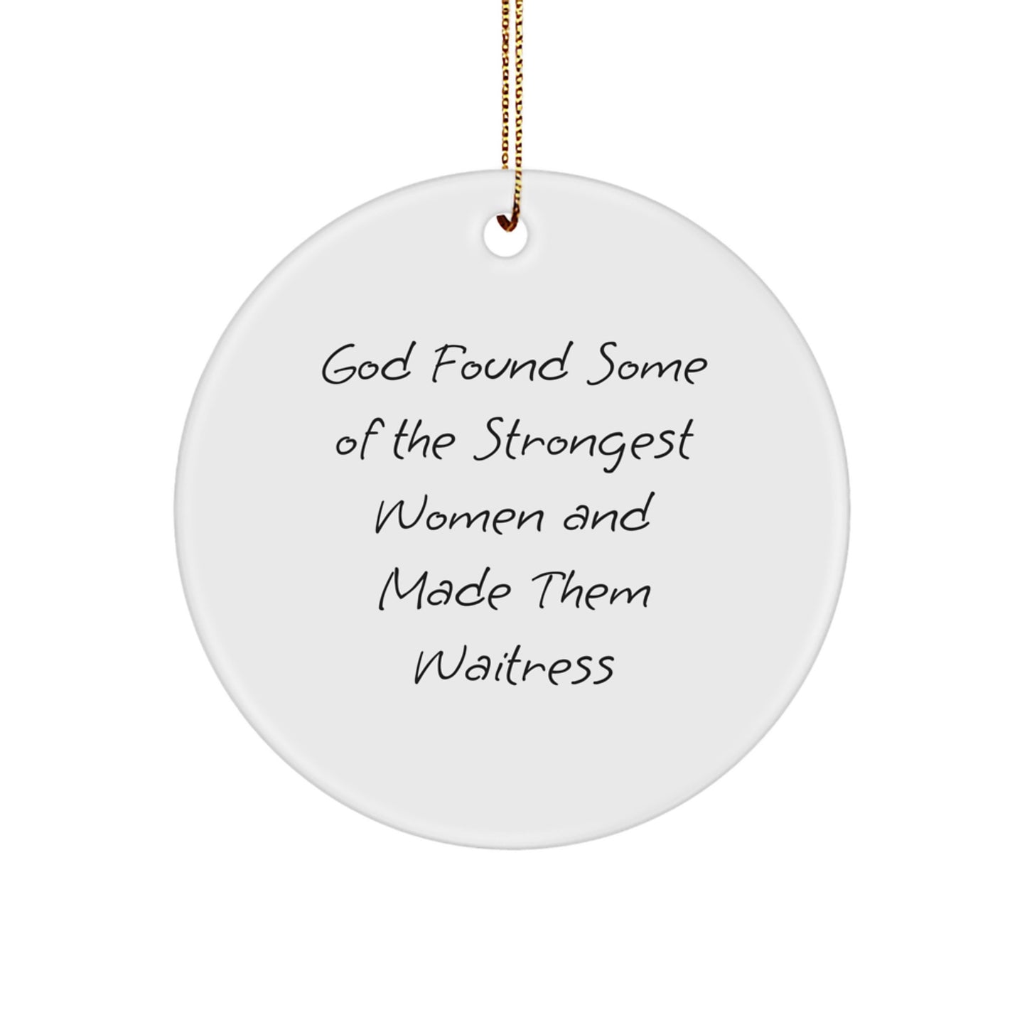 Funny Waitress Gifts for Friends from Men Gifts for Waitress Christmas Unique Ornaments - Image 1