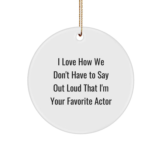 Funny Actor Circle Ornament, Gifts for Actor from Family, Unique Christmas Decorations for Actor Fans - Image 1