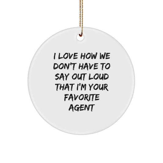 Funny Agent Gifts, Circle Ornament Quote, White, Christmas Unique Gifts from Friends to Agent, Agent Favorite - Image 1