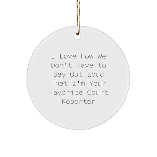 Funny Court Reporter Christmas Circle Ornament Gifts from Friends for Court Reporters - Image 1