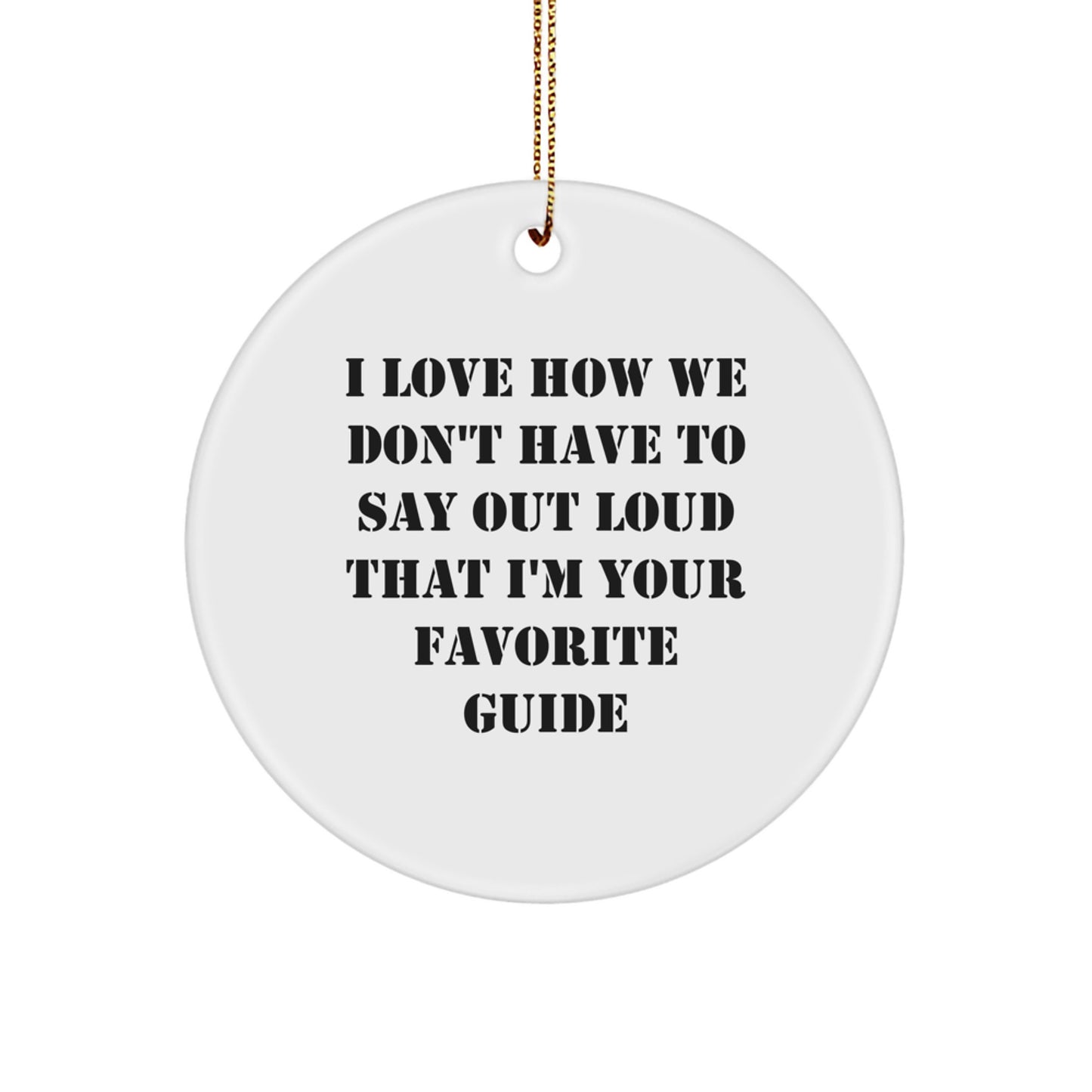 Guide Keepsake Favorite Guide Christmas Ornament for Him Gift - Image 1