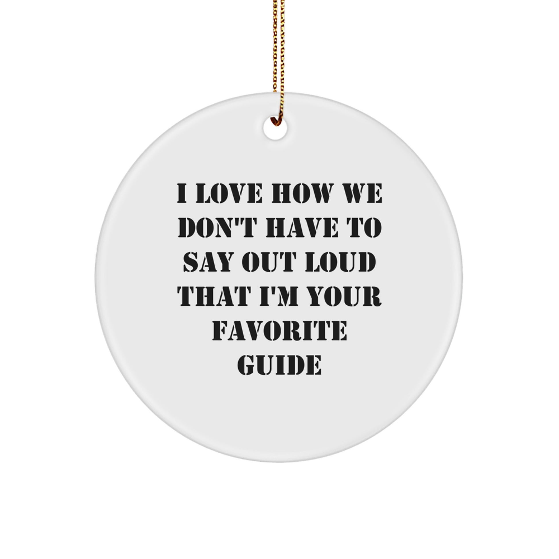 Guide Keepsake Favorite Guide Christmas Ornament for Him Gift - Image 1