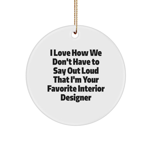 Interior Designer Gifts from Friends - Funny Circle Ornament, White, Christmas Unique Gifts for Men Women Family Coworkers - Image 1