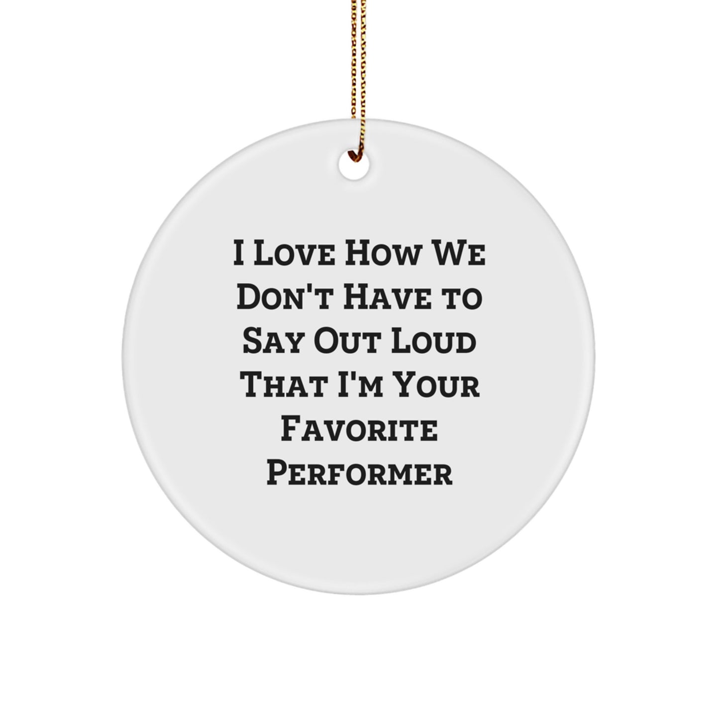 Funny Performer Christmas Unique Gifts from Men to Favorite Performer Friends - Image 1