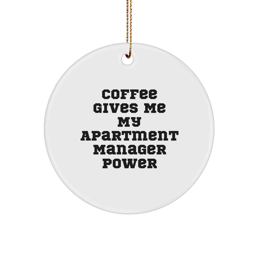 Apartment Manager Ornament for Her Gift - Coffee Gives Me Manager Power - Image 1
