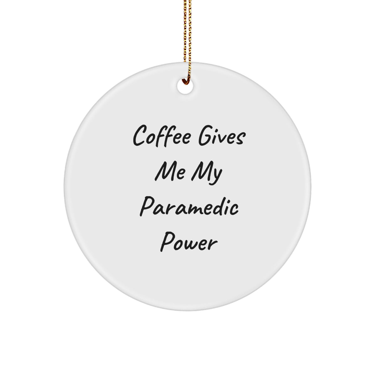 Rescue Worker Gifts from Friends for Christmas - 'Coffee Gives Me My Rescue Worker Power' Circle Ornament, Funny Quote, Durable MDF, High-Gloss Finish, Perfect for Home Decor - Image 1