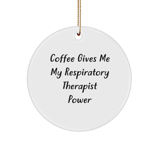 Funny Gifts for Respiratory Therapists, Coffee Lovers, Respiratory Therapist Power, Circle Ornaments, Christmas Unique Gifts from Family, Friends, Coworkers - Image 1