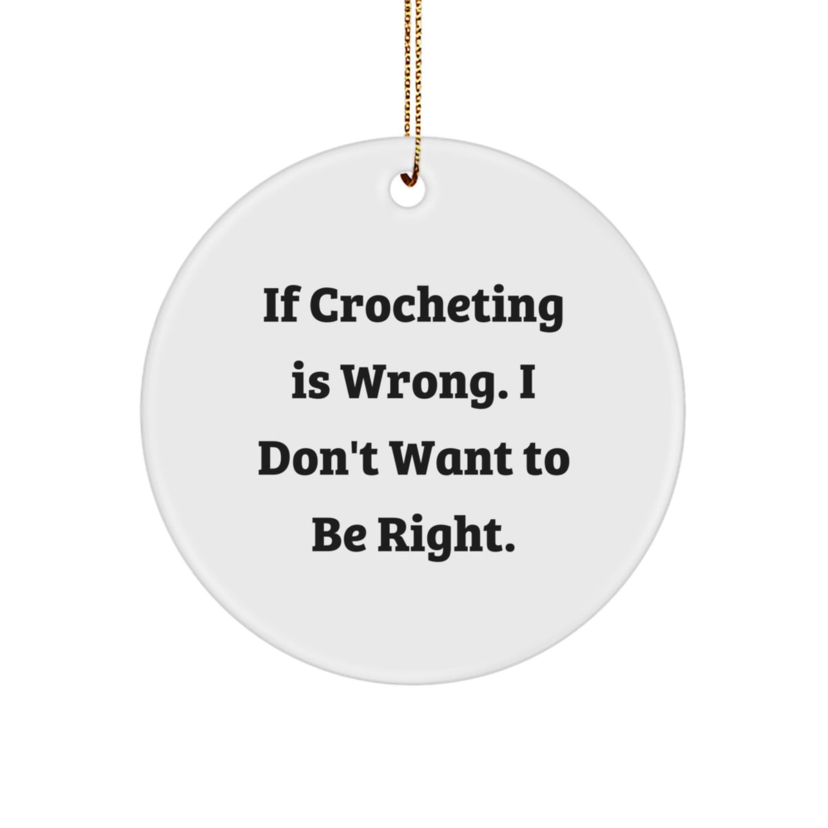 Crocheting Circle Ornament Funny for Him Keepsake Christmas Unique Gift - Image 1
