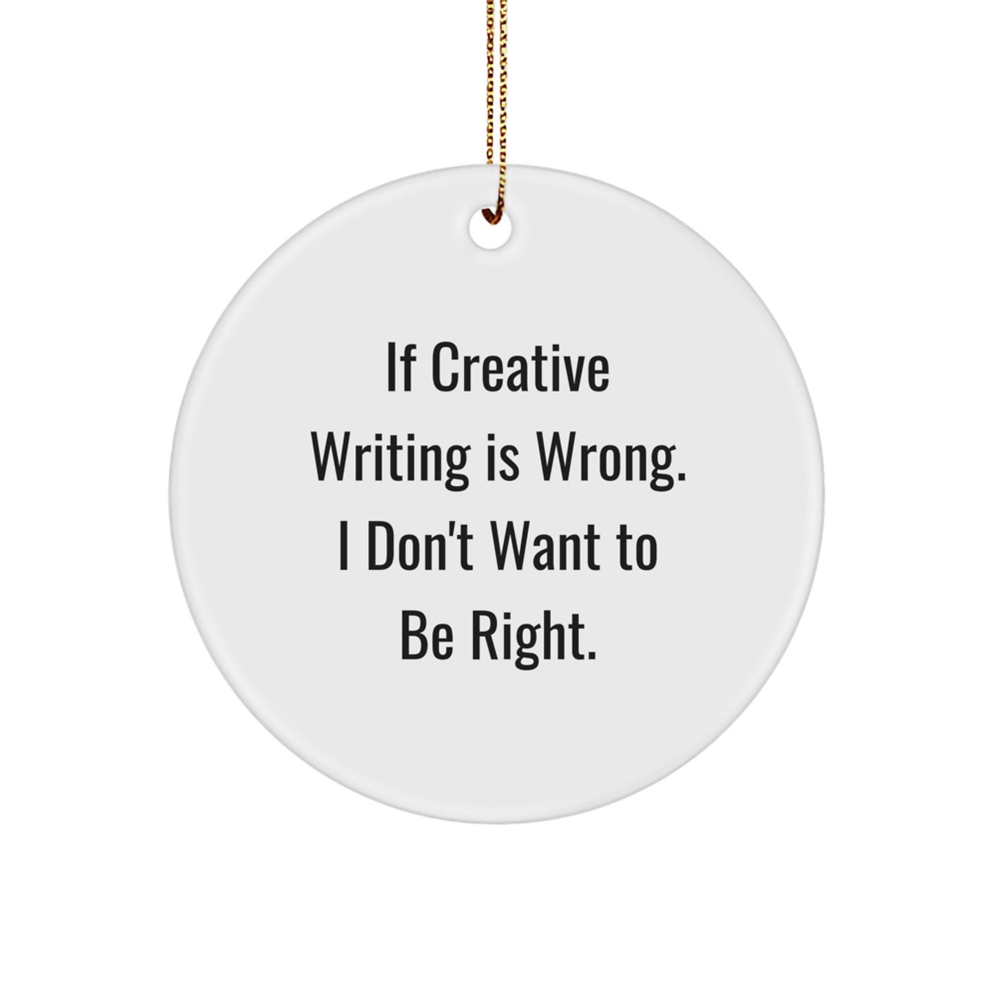Creative Writing Inspiration Gifts from Men to Women Friends with Funny Quote Circle Ornament for Christmas Unique Decorations - Image 1