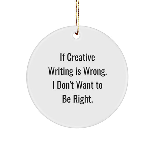 Creative Writing Inspiration Gifts from Men to Women Friends with Funny Quote Circle Ornament for Christmas Unique Decorations - Image 1