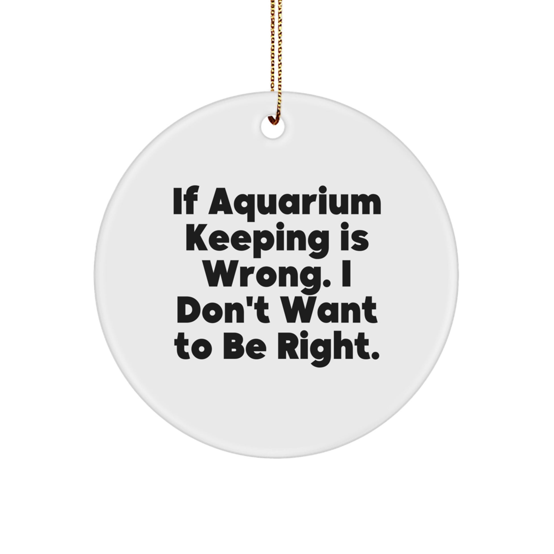 Christmas Unique Gift for Her Aquarium Keeping Quote Ornament Present - Image 1