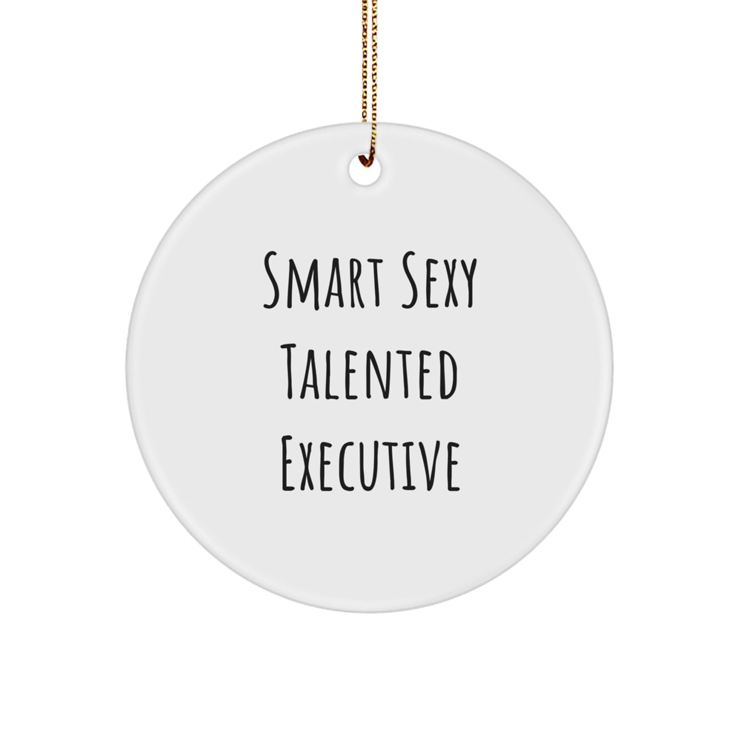 Smart Sexy Talented Executive Christmas Unique Gifts from Friends for Executive - Image 1