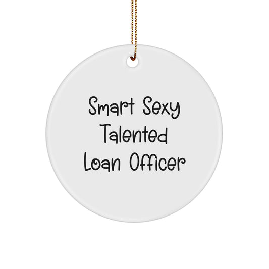 Funny Loan Officer Gifts from Friends - Smart Sexy Talented Loan Officer Christmas Unique Gifts for Loan Officer Men - Image 1