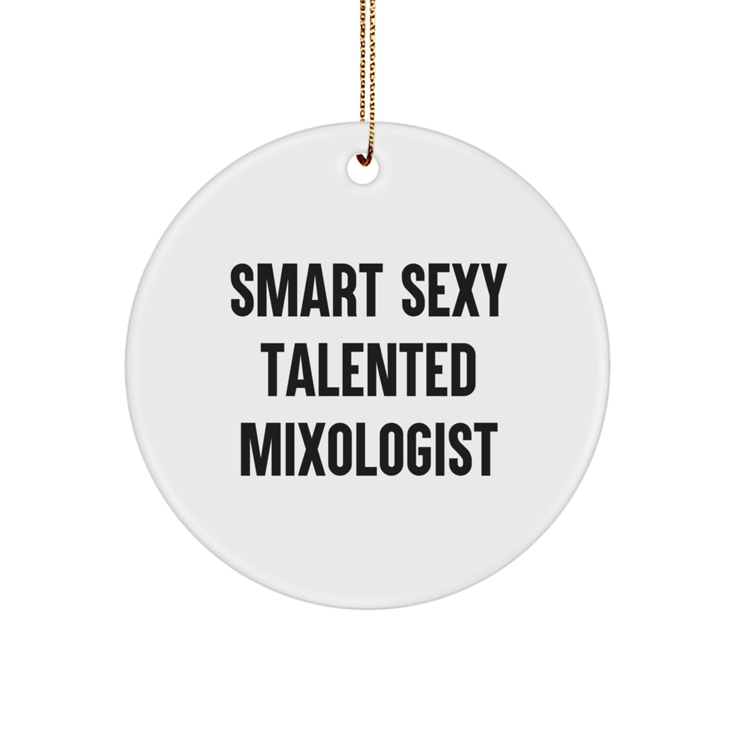 Funny Quote Mixologist Christmas Circle Ornament Gifts from Family to Friends - Image 1