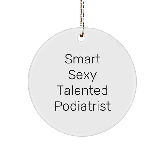Funny Podiatrist Gifts for Christmas from Friends to Podiatrist Men - Smart Sexy Talented - Image 1