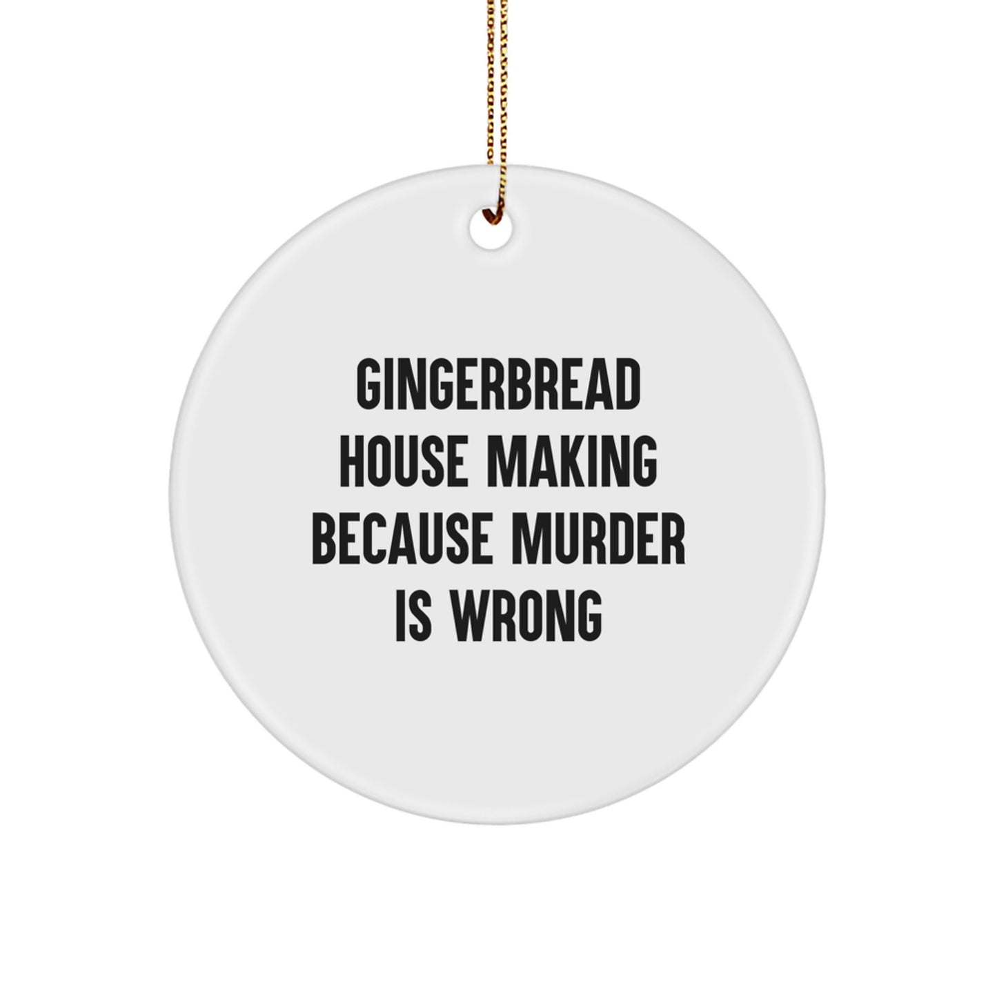 Gingerbread House Making Funny Gifts from Friends for Men and Women White Circle Ornament Christmas Unique Decoration - Image 1