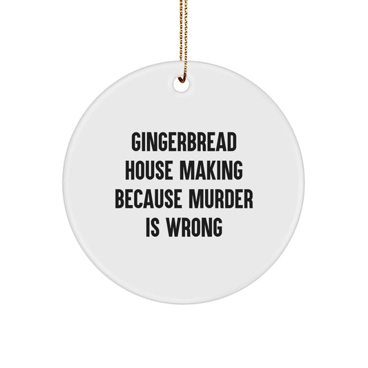 Gingerbread House Making Funny Gifts from Friends for Men and Women White Circle Ornament Christmas Unique Decoration - Image 1