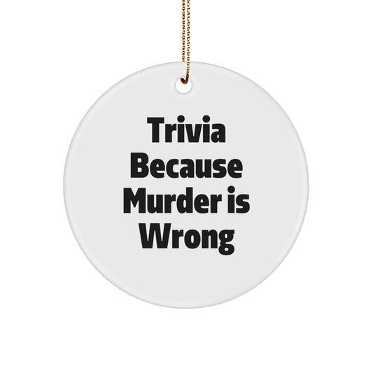 Fun Trivia Gifts for Men and Women - Christmas Unique Trivia Circle Ornament with Funny Trivia Quote, Gifts from Friends and Family - Image 1
