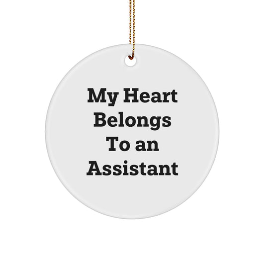 Assistant Circle Ornament for Him Gift My Heart Belongs To an Assistant - Image 1